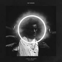 Roy Woods - Jealousy (DATA-X Remix)