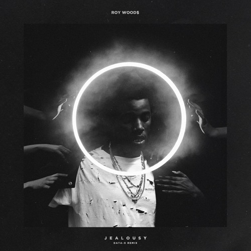 Roy Woods - Jealousy (DATA-X Remix)