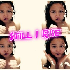 Still I Rise