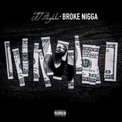 JJ Singleton - Broke Nigga [Explicit] produced by Alex Gutarts (THC)