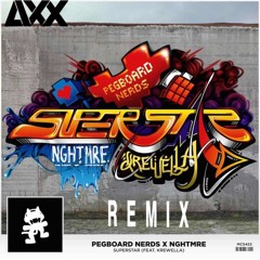 Superstar - Pegboard Nerds & NGHTMRE Ft. Krewella (AXX Remix)