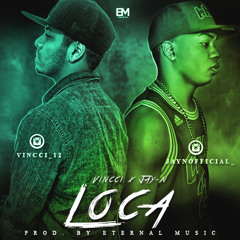Ovani X Jay-N - Loca (Prod. By Eternal Music)