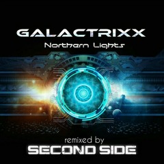 Galactrixx - NorthernLights (Second Side RMX)