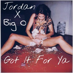 Jordan Feat. Big O - Got It For Ya (Mixed & Mastered By Kam Yadier)