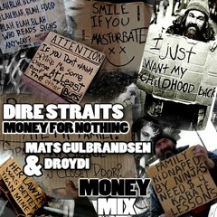 Dire Straits - Money For Nothing (Mats Gulbrandsen & Droydi Clubmix) (FREE DOWNLOAD)
