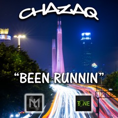 Chazaq - "Been Runnin"
