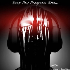 Deep Psy Progress Show Podcast