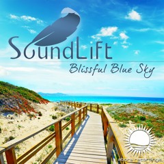 SoundLift - Blissful Blue Sky (Emotional Mix)