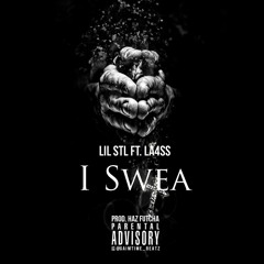Lil Stl - I Swea (Feat La4ss) Prod By Haz Futcha