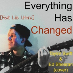 Everything Has Changed (Taylor Swift & Ed Sheeran Cover)