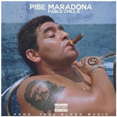 PIBE MARADONA(PROD BY TRUE BLOOD MUSIC)