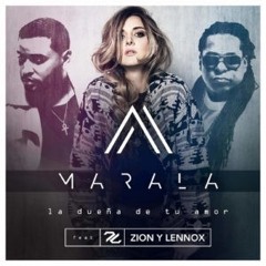 (96) Marala Ft Zion y Lennox  - La Dueña de Tu Amor - [Deejay D'Piero]