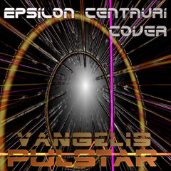 Epsilon Centauri - Pulstar (Vangelis cover)