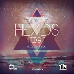 DJ WRECKZ PRESENTS HEADS HIGH 2K16 (ESK x TEAM NORIE)