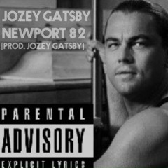 Newport 82 [Prod. Jozey Gatsby] (MUSIC VIDEO LINK IN DISCRIPTION!!!)