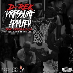 D-Rek ft. Ceeza & D-Lo - Pressure Applied (Prod. MMMontheBeat) [Thizzler.com]