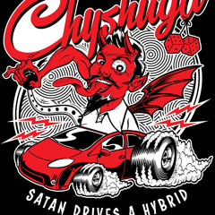 Satan Drives A Hybrid - Chyshuga