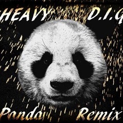 Panda Remix Ft. D.I.G