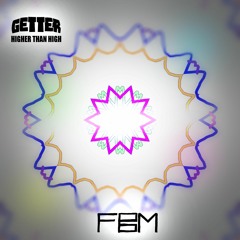 1. FBM - Higher Than High