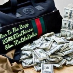Run To The Bag  B3ll$ID3ChinoFtSlimTCxLil RichX (1)