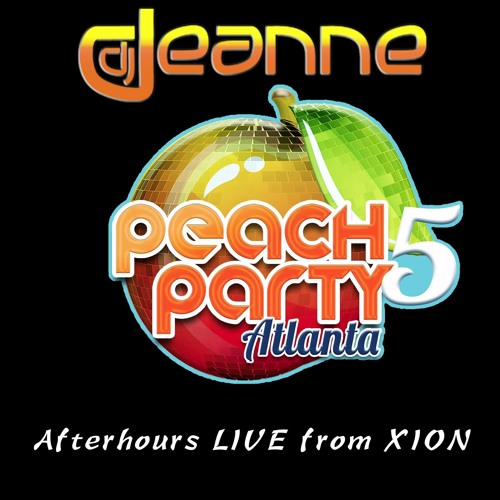 Stream Peach Party Atlanta '16 Afterhours LIVE by DEANNE Listen