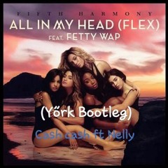 Fifth Harmony - All In My Head  X Cash Cash Ft Nelly Millionaire(Yőrk Mashup) Free DL.