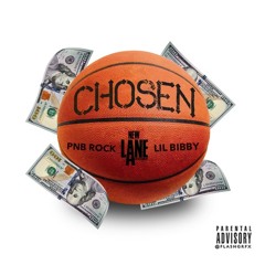 ( NEW )PnbRock feat. Lil Bibby - Chosen (Prod. By SladeDaMonsta) [ I DO NOT OWN ]