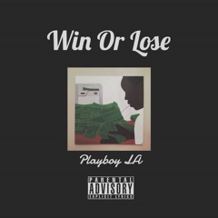 Win Or Lose