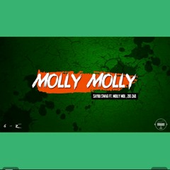 Saybu Swag - Molly Molly ft. Molly mol , Ziq Zaq