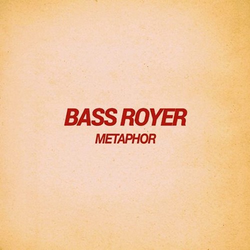 Bass Royer - Metaphor (Original Mix)