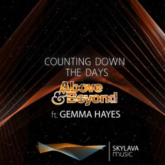 Above And Beyond Feat.  Gemma Hayes - Counting Down The Days (Skylava's Radio Mix)
