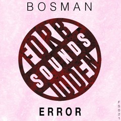 [FS021] Bosman - Error (Original Mix)