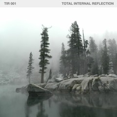 TIR 001 - Total Internal Reflection