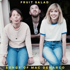 Fruit Salad - Let My Baby Stay