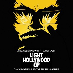 Afrojack & HardweII ft. Major Lazer - Light HoIIywood Up (Day Kingsley & Jacob Ferrer Mashup)