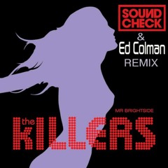 The Killers - Mr Brightside (SOUNDCHECK & Ed Colman Remix)