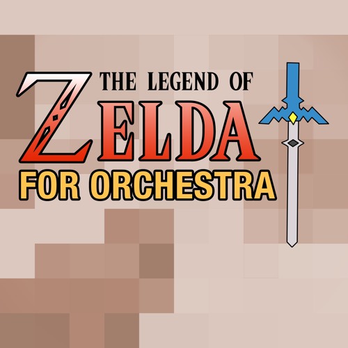 The Legend Of Zelda 'Overworld' For Orchestra