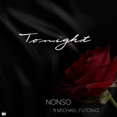 Nonso Amadi ft Michael Futonio - Tonight Remix