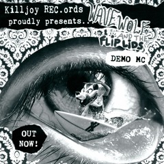 WaveWolf and The Flip Lids - Twisted Nerves - Kill 014