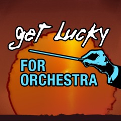 Daft Punk 'Get Lucky' For Orchestra (Scherzo Trio)