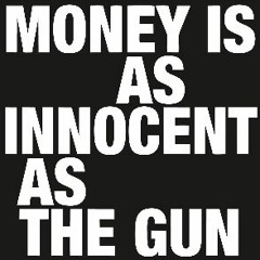 Money is as innocent as the gun 1, 2 and 3 in Chorlton