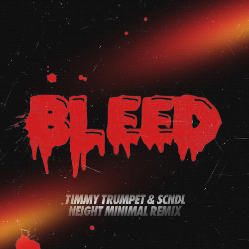 Stream Timmy Trumpet Scndl Bleed Neight Remix By Kaizaneema