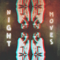 Night Moves Remix