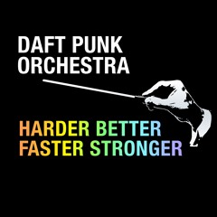 Daft Punk 'Harder Better Faster Stronger' For Orchestra by Walt Ribeiro
