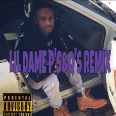 Lil Dame P&Q's REMIX