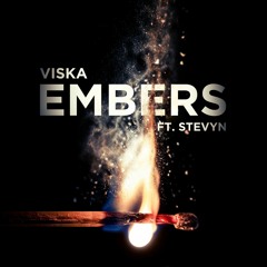 Viska - Embers ft. Stevyn