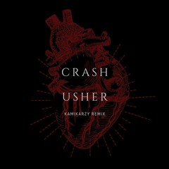 Crash Usher Kamikarzy Remix