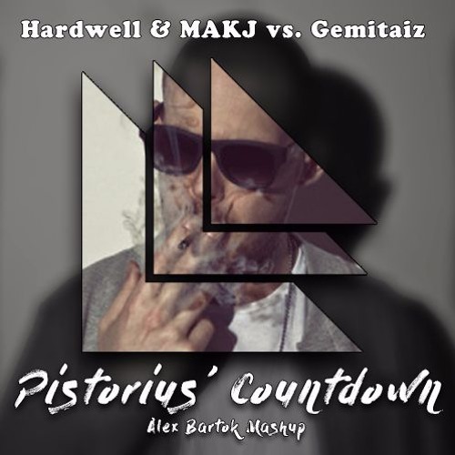 Hardwell & MAKJ Vs. Gemitaiz - Pistorius' Countdown (Alex Bartok Mashup) [FREE DOWNLOAD]