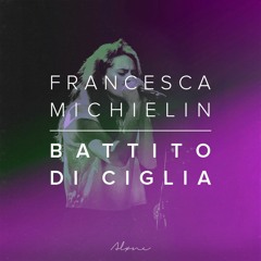 Francesca Michielin - Battito Di Ciglia (ALØNE Edit) 2015 UN-MASTERED