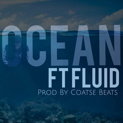 Ocean (Featuring Fluid)